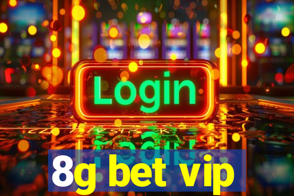 8g bet vip